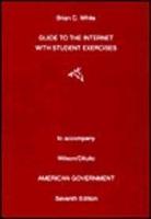Internet Guide for Wilson S American Government, 7th