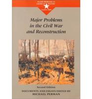 Major Problems in the Civil War and Reconstruction