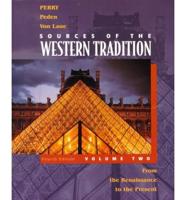 Sources of the Western Tradition. V. 2 From the Renaissance to the Present