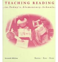 Teaching Reading in Today's Elementary Schools