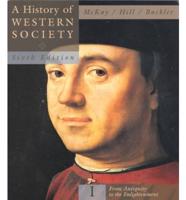 A History of Western Society. Vol 1 From Antiquity to the Enlightenment