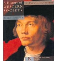 A History of Western Society. Vol B From the Renaissance to 1815