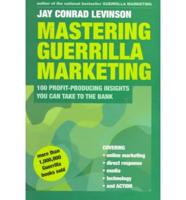 Mastering Guerrilla Marketing