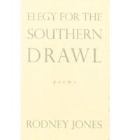 Elegy for the Southern Drawl