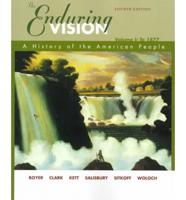 The Enduring Vision Vol. 1 [To 1877]