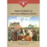 Major Problems in American Religious History : Documents and Essays