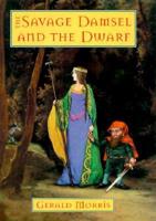The Savage Damsel and the Dwarf