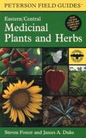A Field Guide to Medicinal Plants and Herbs