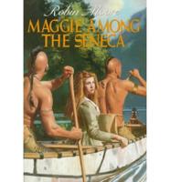 Maggie Among the Seneca