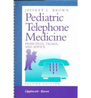 Pediatric Telephone Medicine
