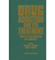 Drug Addiction and Its Treatment