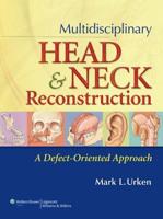 Multidisciplinary Head & Neck Reconstruction