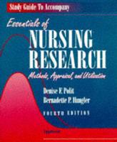 Study Guide to Accompany Essentials of Nursing Research Methods, Appraisal, and Utilization, Fourth Edition, Denise E. Polit, Bernadette P. Hungler