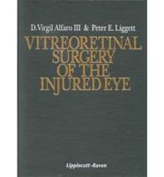 Vitreoretinal Surgery of the Injured Eye