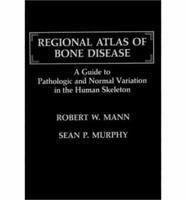Regional Atlas of Bone Disease
