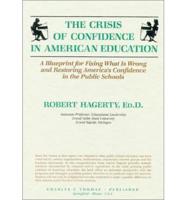 The Crisis of Confidence in American Education