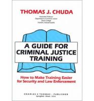 A Guide for Criminal Justice Training