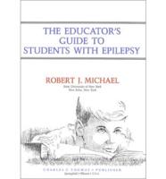 The Educator's Guide to Students With Epilepsy