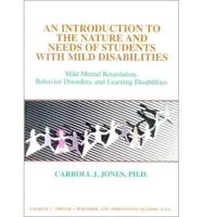 An Introduction to the Nature and Needs of Students With Mild Disabilities