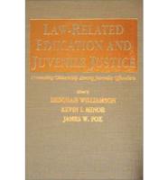 Law-Related Education and Juvenile Justice