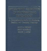 Internship Selection in Professional Psychology