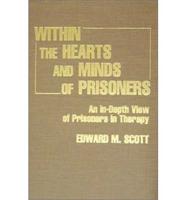 Within the Hearts and Minds of Prisoners