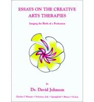 Essays on the Creative Arts Therapies