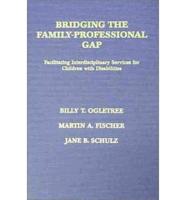 Bridging the Family-Professional Gap
