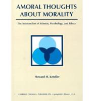 Amoral Thoughts About Morality