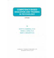 Competency-Based Education and Training in Psychology