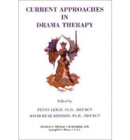 Current Approaches in Drama Therapy