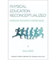 Physical Education Reconceptualized