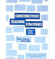 Constructivist Teaching Strategies