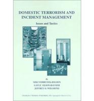 Domestic Terrorism and Incident Management: Issues and Tactics