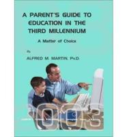 A Parent's Guide to Education in the Third Millennium