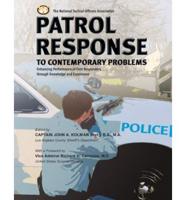 Patrol Response to Contemporary Problems
