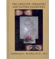 The Creative Therapies and Eating Disorders