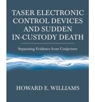Taser Electronic Control Devices and Sudden In-Custody Death