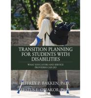 Transition planning for students with disabilities : what educators and service providers can do