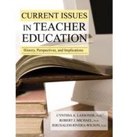 Current Issues in Teacher Education