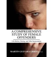 A Comprehensive Study of Female Offenders