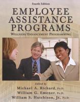 Employee Assistance Programs: Wellness/ Enhancement Programming