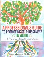 A Professional's Guide to Promoting Self-Discovery in Youth
