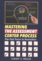 Mastering the Assessment Center Process