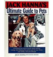Jack Hanna's Ultimate Guide to Pets