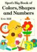 Spot's Big Book of Colors, Shapes and Numbers