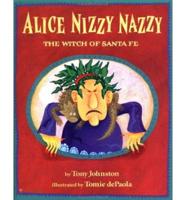 Alice Nizzy Nazzy, the Witch of Santa Fe