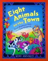 Eight Animals on the Town