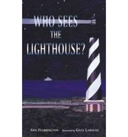 Who Sees the Lighthouse?