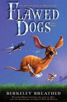 Flawed Dogs, the Novel